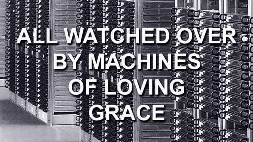 Quick-Thoughts: Adam Curtis’s All Watched Over by Machines of Loving Grace (2011)￼